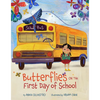 Butterflies on the First Day of School - Hardcover