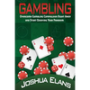 Gambling Addiction: Overcome Gambling Compulsion Right Away and Start Enjoying Your Freedom - Paperback