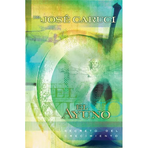 El Ayuno: Secreto del Crecimiento - Paperback