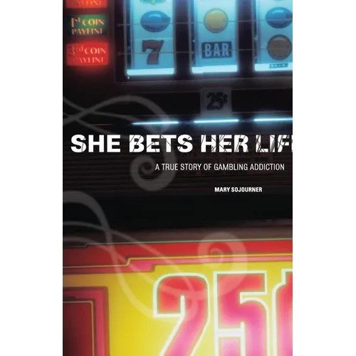 She Bets Her Life: A True Story of Gambling Addiction - Paperback