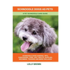 Schnoodle Dogs as Pets: A Pet Schnoodle Care Guide - Paperback