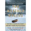 The Weather Makers: How Man Is Changing the Climate and What It Means for Life on Earth - Paperback