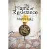 The Flame of Resistance - Paperback