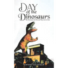 Day of the Dinosaurs - Hardcover