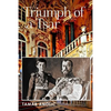 Triumph of a Tsar - Paperback