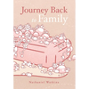 Journey back to family - Hardcover