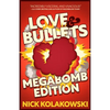 Love & Bullets: Megabomb Edition - Paperback