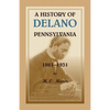 A History of Delano, Pennsylvania - Paperback