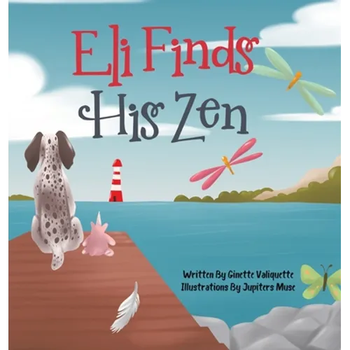 Eli Finds His Zen - Hardcover