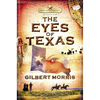 The Eyes of Texas: Lone Star Legacy, Book 3 (Rev. and Enlarg) - Paperback