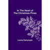 In the Heart of the Christmas Pines - Paperback