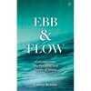 Ebb and Flow: How to Connect with the Patterns and Power of Water - Paperback