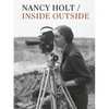 Nancy Holt: Inside/Outside - Hardcover