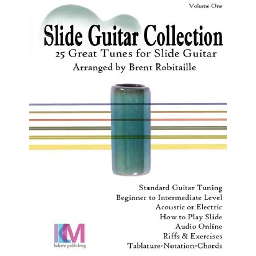 Slide Guitar Collection: 25 Great Slide Tunes in Standard Tuning! - Paperback