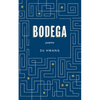 Bodega: Poems - Paperback