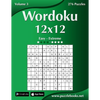 Wordoku 12x12 - Easy to Extreme - Volume 3 - 276 Puzzles - Paperback