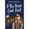 If You Never Come Back - Paperback
