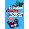 Other People's Butterflies - Paperback