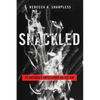 Shackled: 92 Refugees Imprisoned on Ice Air - Hardcover