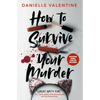 How to Survive Your Murder - Paperback
