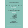How the Nagas Were Pleased by Harsha & the Shattered Thighs by Bhasa - Hardcover