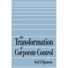 The Transformation of Corporate Control - Paperback