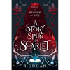 A Story Spun in Scarlet - Paperback