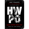 Hwpo: Hard Work Pays Off: A Strength Training Book - Paperback