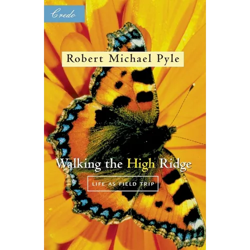 Walking the High Ridge: Life as a Field Trip - Paperback