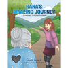 Nana's Amazing Journey: A Shamanic Children's Story - Paperback