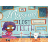 The Museum of Lost Teeth: A Picture Book - Hardcover