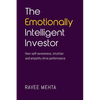 The Emotionally Intelligent Investor: How self-awareness, empathy and intuition drive performance - Paperback