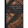 El gran teatro del mundo: Auto sacramental alegórico - Paperback