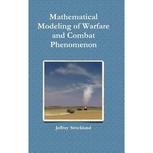 Mathematical Modeling of Warfare and Combat Phenomenon - Hardcover