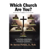 Which Church Are You?: Are You Real or Just Going Through the Motions? - Hardcover