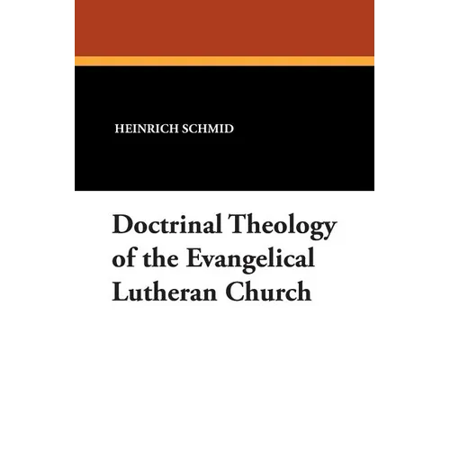 Doctrinal Theology of the Evangelical Lutheran Church - Paperback