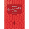 Keys To Understanding The Bible: How To Study The Bible - Paperback