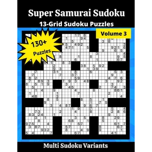 Super Samurai Sudoku 3: 13-Grid Sudoku Puzzles - Paperback