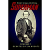 They Called Him Superman (Volume Two): Debates of T.W. Brents - Paperback