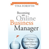 Becoming an Online Business Manager: 10th Anniversary Edition - Paperback