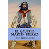 El Gaucho Martín Fierro - Paperback