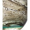 Glass: Sand, Ash, Heat: New Orleans Museum of Art - Hardcover