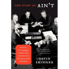 The Story of Ain't: America, Its Language, and the Most Controversial Dictionary Ever Published - Paperback