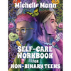 Self-Care Workbook for Non-Binary Teens - Paperback