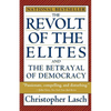 The Revolt of the Elites and the Betrayal of Democracy - Paperback
