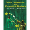 Online Computation and Competitive Analysis - Paperback