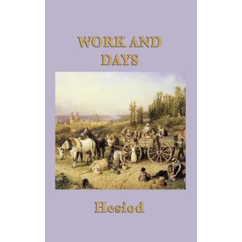 Work and Days - Hardcover