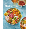 The Mediterranean Dish: 120 Bold and Healthy Recipes You'll Make on Repeat: A Mediterranean Cookbook - Hardcover