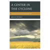 A Center in the Cyclone: Twenty-First Century Clergy Self-Care - Paperback