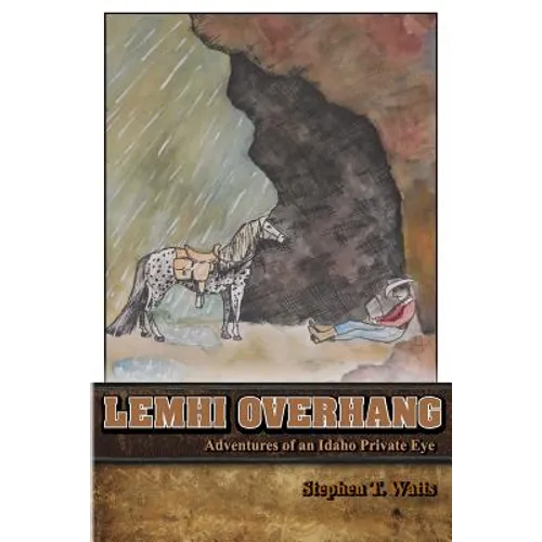 Lemhi Overhang: Adventures of an Idaho Private Eye - Paperback